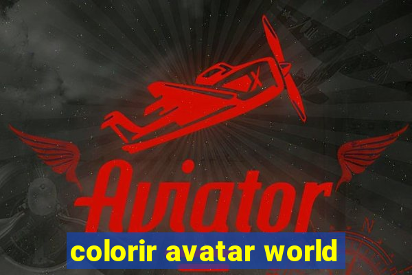 colorir avatar world
